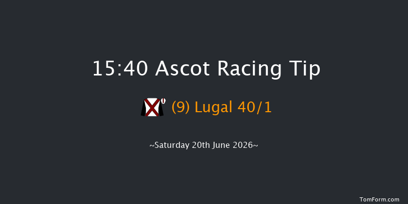 Ascot 15-40 (Class 1) 6f Fri 19th Jun 2026