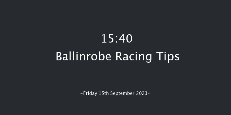 Ballinrobe 15:40 Maiden Hurdle 18f Mon 28th Aug 2023