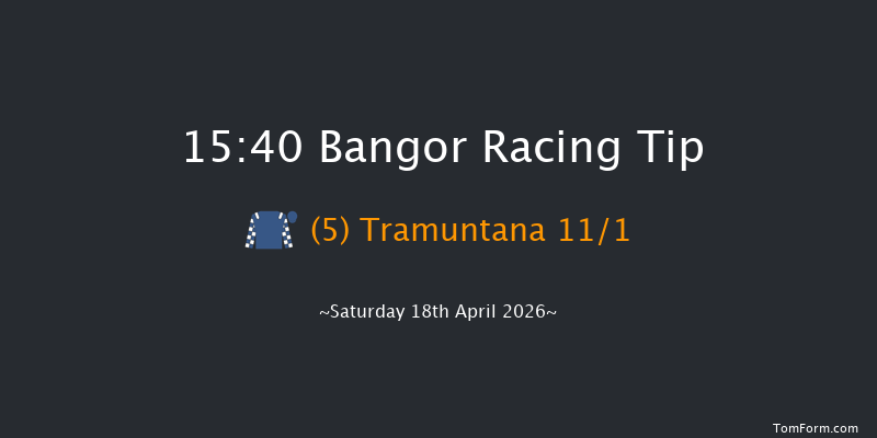 Bangor 15-40 (Class 4) 19f Tue 31st Mar 2026