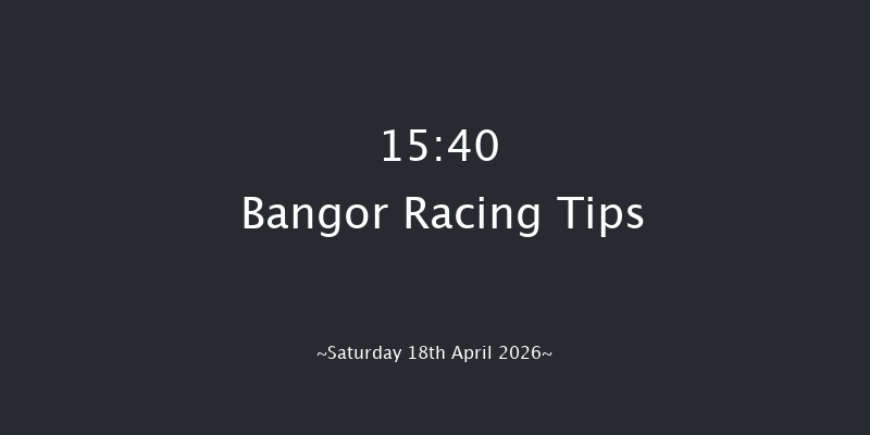 Bangor 15-40 (Class 4) 19f Tue 31st Mar 2026