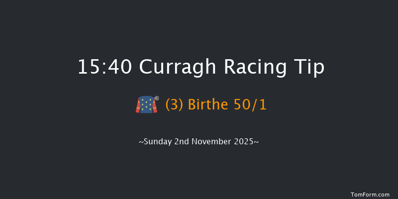 Curragh 15-40 (Class 1) 12f Tue 21st Oct 2025