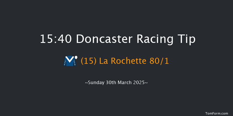 Doncaster 15-40 (Class 3) 6f Sat 29th Mar 2025