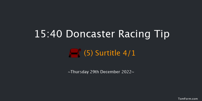Doncaster 15:40 Handicap Hurdle (Class 4) 17f Fri 9th Dec 2022
