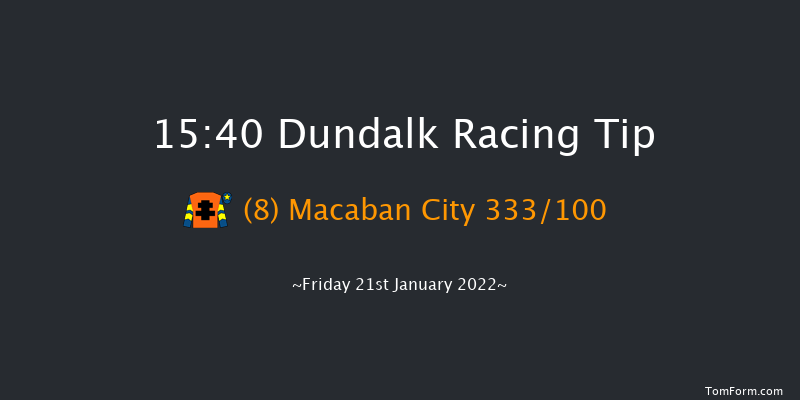 Dundalk 15:40 Handicap 12f Wed 19th Jan 2022