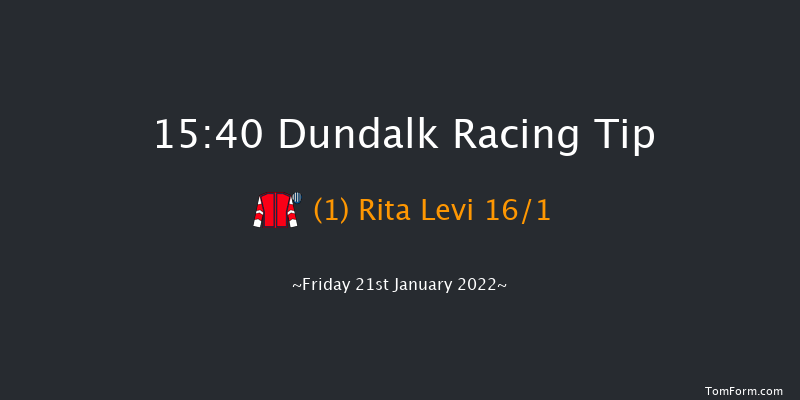 Dundalk 15:40 Handicap 12f Wed 19th Jan 2022