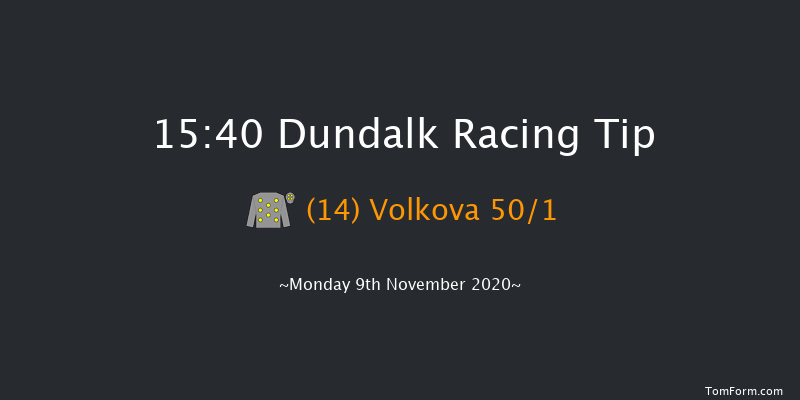 HOLLYWOODBETS Maiden (Plus 10) Dundalk 15:40 Maiden 6f Fri 6th Nov 2020