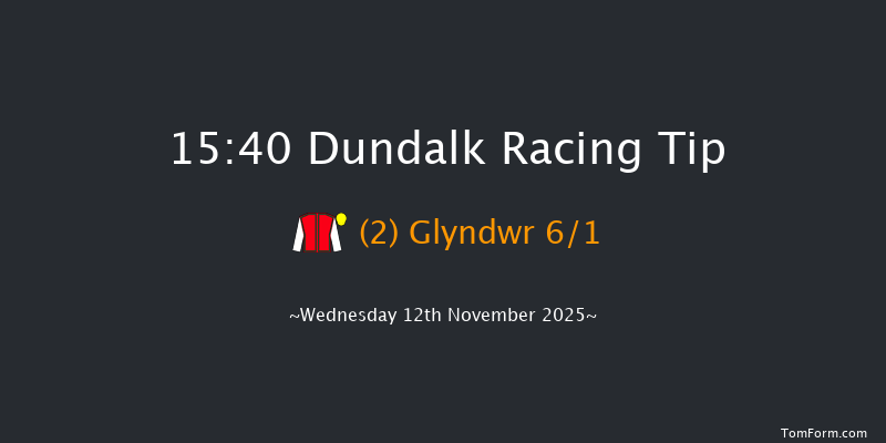 Dundalk 15-40 8f Fri 7th Nov 2025