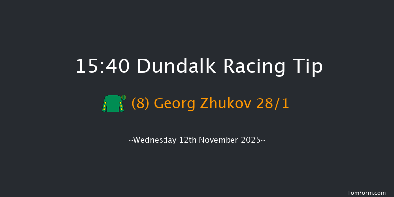 Dundalk 15-40 8f Fri 7th Nov 2025