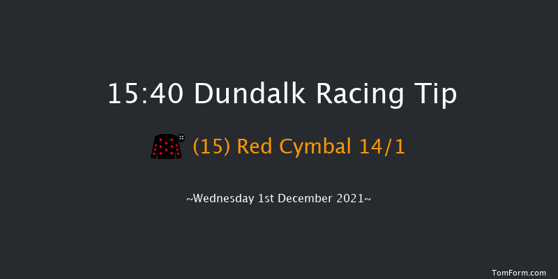 Dundalk 15:40 Handicap 6f Fri 26th Nov 2021