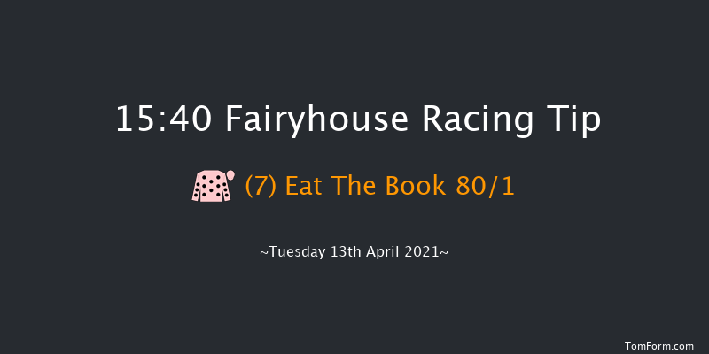 www.fairyhouse.ie Maiden Hurdle (Div 1) Fairyhouse 15:40 Maiden Hurdle 20f Mon 5th Apr 2021