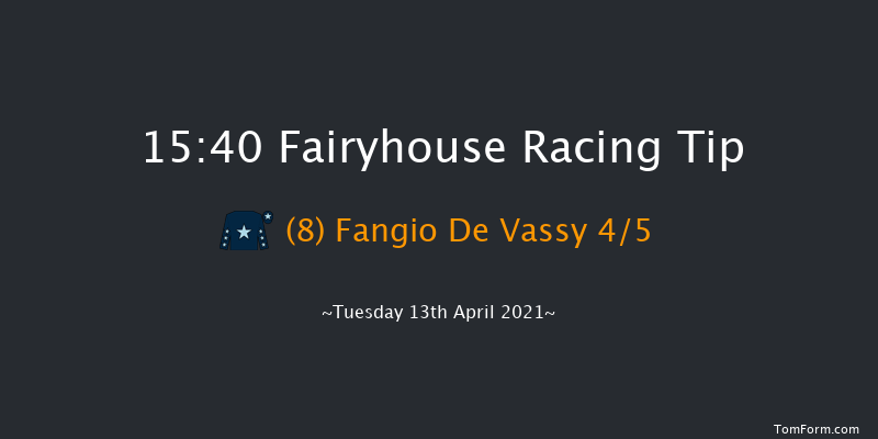 www.fairyhouse.ie Maiden Hurdle (Div 1) Fairyhouse 15:40 Maiden Hurdle 20f Mon 5th Apr 2021