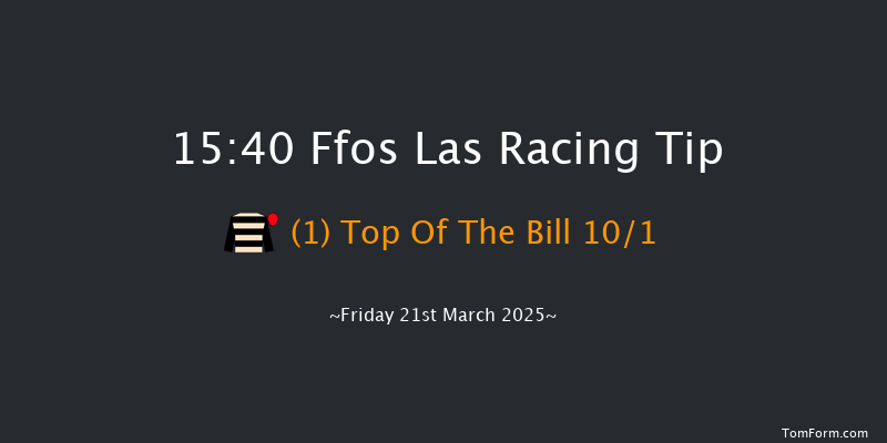 Ffos Las  15:40 Handicap Chase (Class 3) 24f Fri 28th Feb 2025