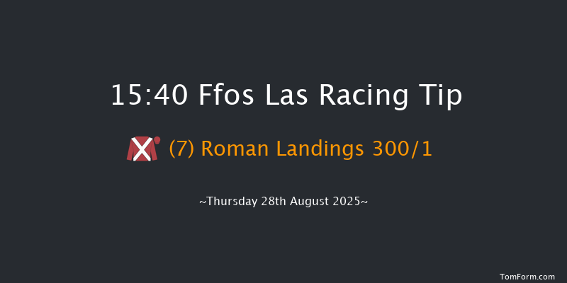 Ffos Las 15-40 (Class 4) 11f Fri 22nd Aug 2025