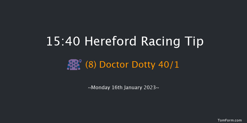 Hereford 15:40 Handicap Hurdle (Class 5) 16f Wed 4th Jan 2023