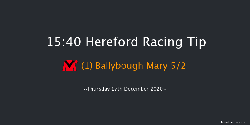 RE Herefordshire Branch Mares' Standard Open NH Flat Race (GBB Race) Hereford 15:40 NH Flat Race (Class 5) 16f Sat 12th Dec 2020