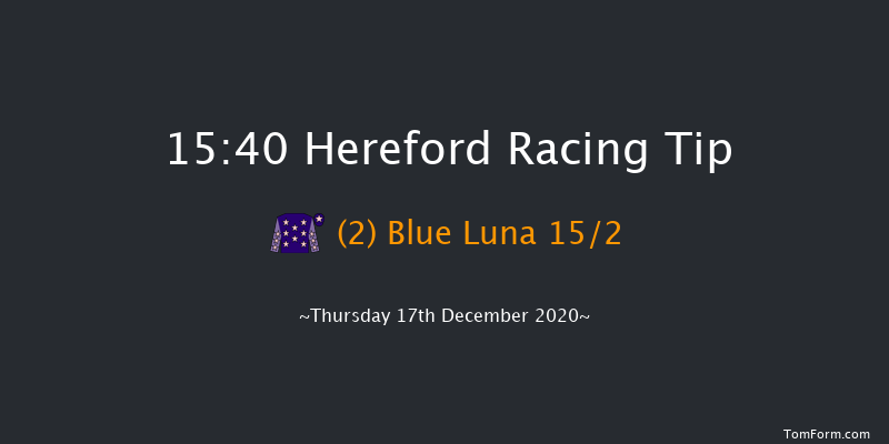 RE Herefordshire Branch Mares' Standard Open NH Flat Race (GBB Race) Hereford 15:40 NH Flat Race (Class 5) 16f Sat 12th Dec 2020