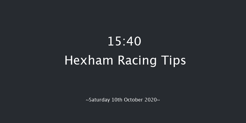 campbellandrowley.co.uk Intermediate Open NH Flat Race (GBB Race) (Div 1) Hexham 15:40 NH Flat Race (Class 5) 16f Fri 2nd Oct 2020
