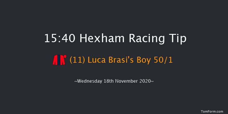 Follow Hexham Racecourse On Twitter Handicap Hurdle Hexham 15:40 Handicap Hurdle (Class 5) 20f Fri 6th Nov 2020