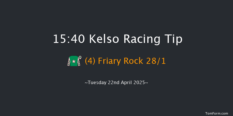 Kelso 15-40 (Class 5) 20f Mon 7th Apr 2025