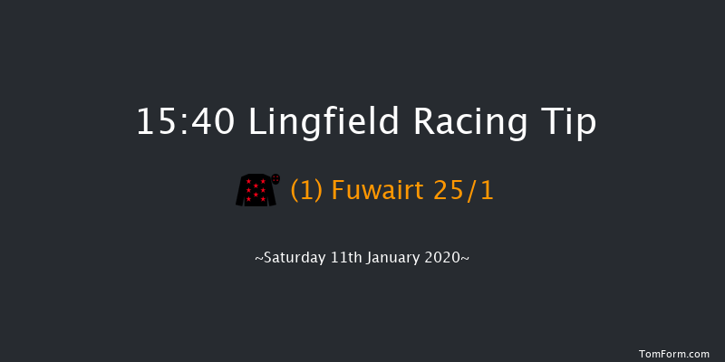 Lingfield 15:40 Handicap (Class 6) 7f Fri 10th Jan 2020