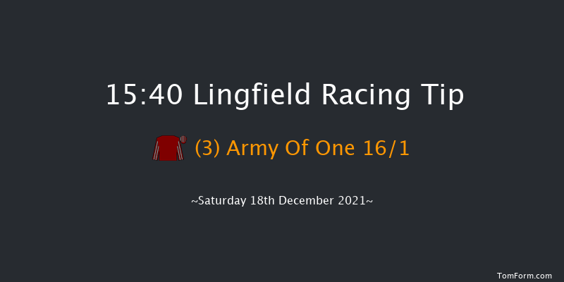 Lingfield 15:40 Handicap (Class 6) 12f Wed 15th Dec 2021