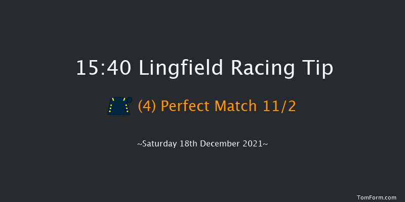Lingfield 15:40 Handicap (Class 6) 12f Wed 15th Dec 2021