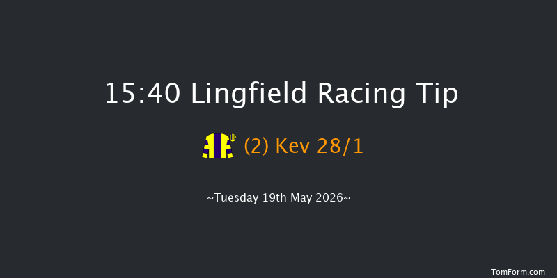Lingfield 15-40 (Class 6) 7f Mon 18th May 2026