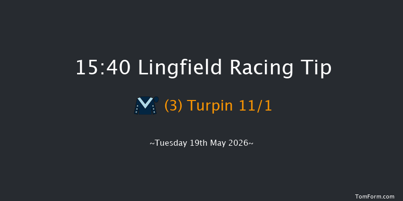 Lingfield 15-40 (Class 6) 7f Mon 18th May 2026