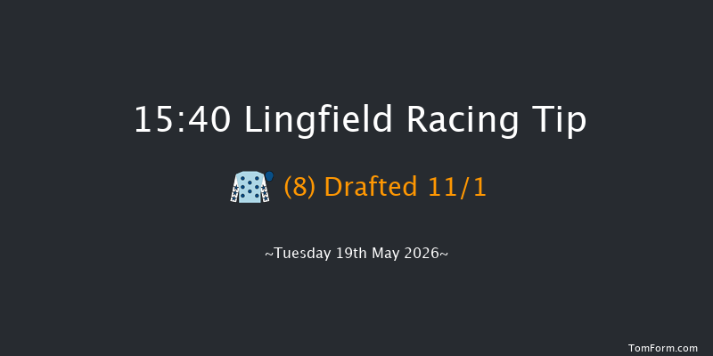 Lingfield 15-40 (Class 6) 7f Mon 18th May 2026