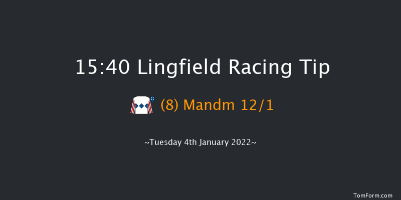 Lingfield 15:40 Stakes (Class 6) 12f Mon 3rd Jan 2022