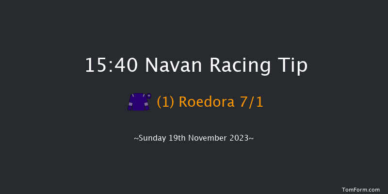 Navan 15:40 NH Flat Race 16f Sat 18th Nov 2023
