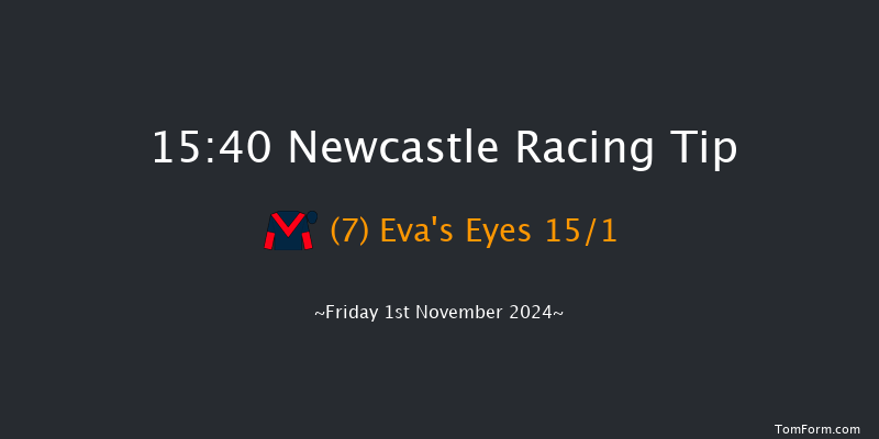 Newcastle  15:40 Handicap (Class 6) 8f Thu 31st Oct 2024
