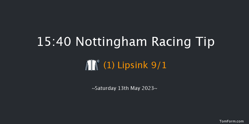 Nottingham 15:40 Handicap (Class 4) 5f Fri 12th May 2023