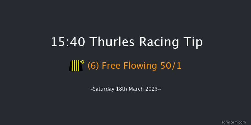 Thurles 15:40 Maiden Hurdle 16f Mon 13th Mar 2023