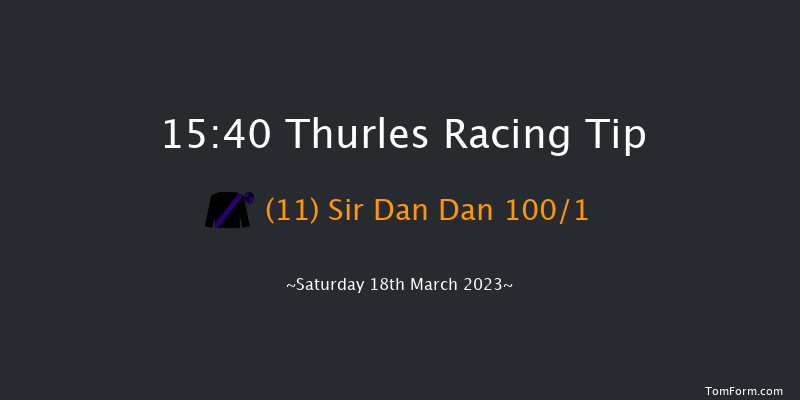Thurles 15:40 Maiden Hurdle 16f Mon 13th Mar 2023