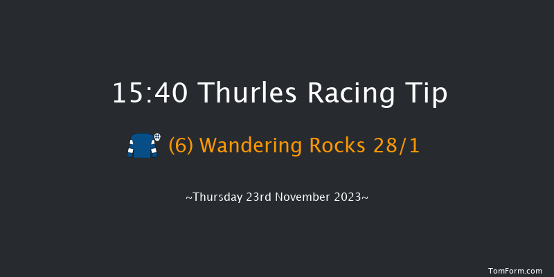 Thurles 15:40 Maiden Hurdle 16f Thu 2nd Nov 2023