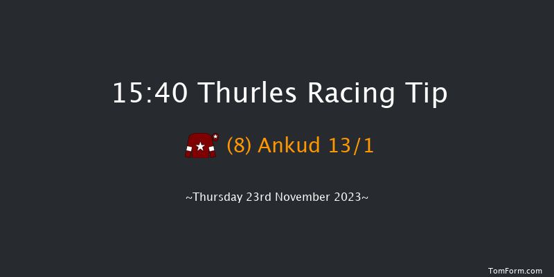 Thurles 15:40 Maiden Hurdle 16f Thu 2nd Nov 2023
