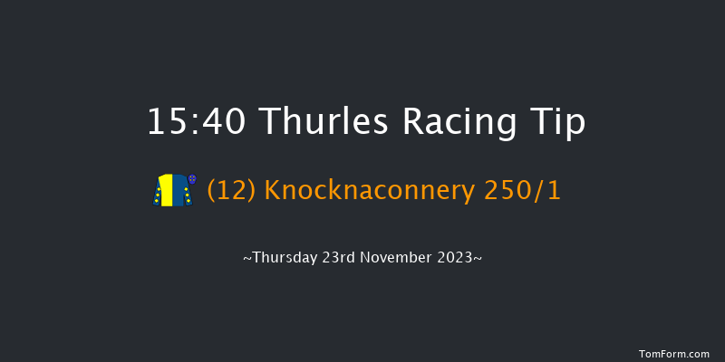 Thurles 15:40 Maiden Hurdle 16f Thu 2nd Nov 2023