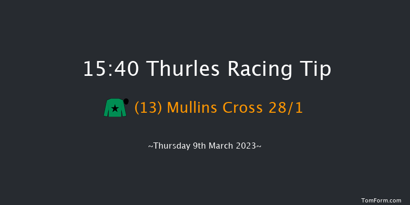 Thurles 15:40 Handicap Hurdle 16f Thu 23rd Feb 2023