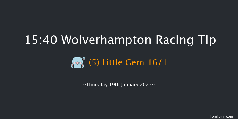 Wolverhampton 15:40 Stakes (Class 6) 7f Wed 18th Jan 2023