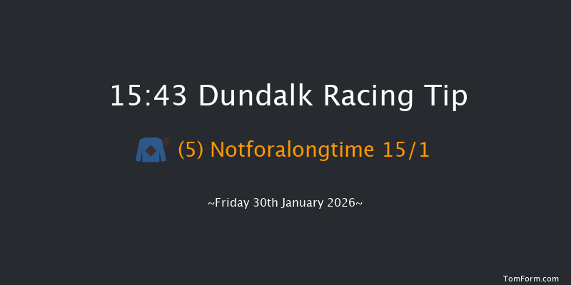 Dundalk 15-43 7f Wed 28th Jan 2026