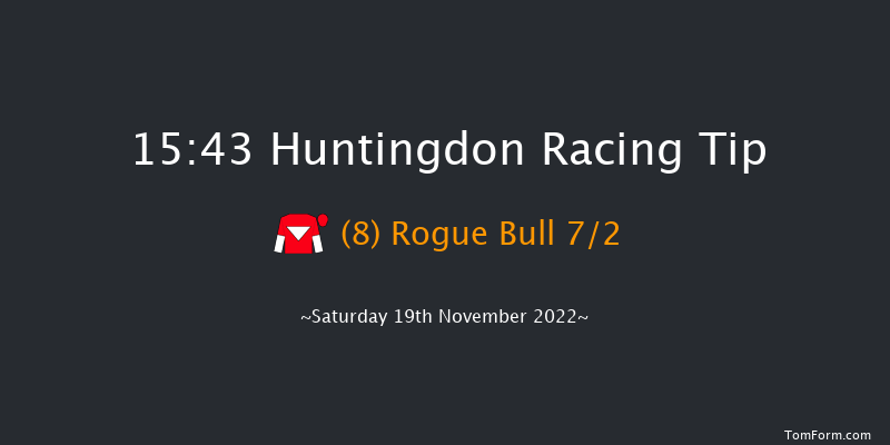 Huntingdon 15:43 NH Flat Race (Class 5) 14f Tue 8th Nov 2022