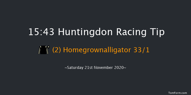 Bet 10 Get 20 'Junior' Maiden Open NH Flat Race (GBB Race) Huntingdon 15:43 NH Flat Race (Class 5) 14f Tue 10th Nov 2020