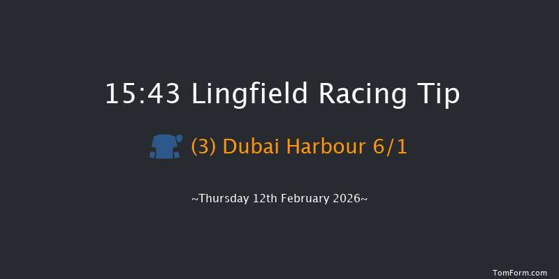 Lingfield 15-43 (Class 6) 10f Tue 10th Feb 2026