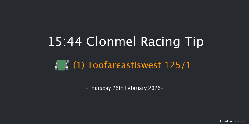 Clonmel 15-44 24f Thu 12th Feb 2026