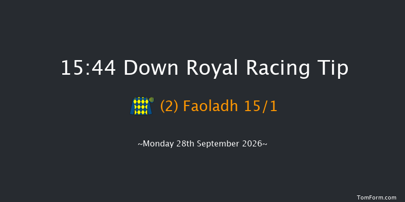 Down Royal 15-44 7f Fri 4th Sep 2026