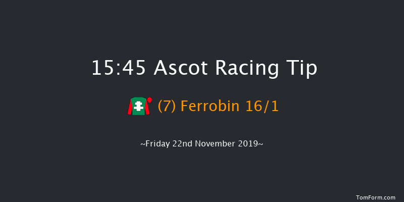 Ascot 15:45 Handicap Hurdle (Class 2) 16f Sat 2nd Nov 2019
