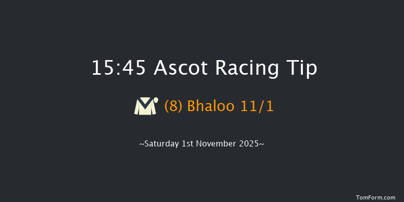 Ascot 15-45 (Class 1) 23f Sat 18th Oct 2025
