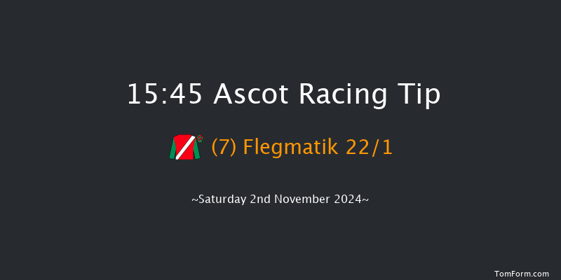 Ascot  15:45 Handicap Chase (Class 1) 24f Sat 19th Oct 2024