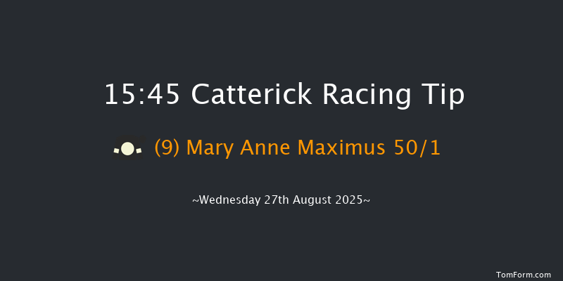 Catterick 15-45 (Class 6) 13f Mon 18th Aug 2025